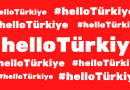 “Hello Türkiye” Kampanyası…